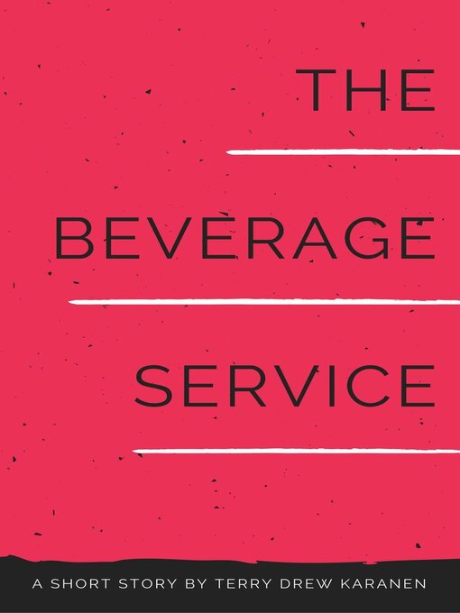 Title details for The Beverage Service by Terry Drew Karanen - Available